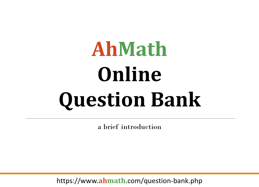 AhMath Online Question Bank Introduction page 01