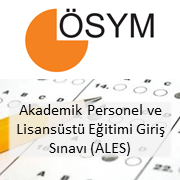 Akademik Personel ve Lisansüstü Eğitimi Giriş Sınavı (ALES)